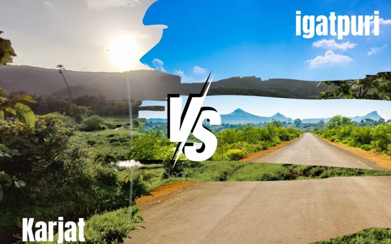 Igatpuri or Karjat: Unveiling the Best Weekend Destination