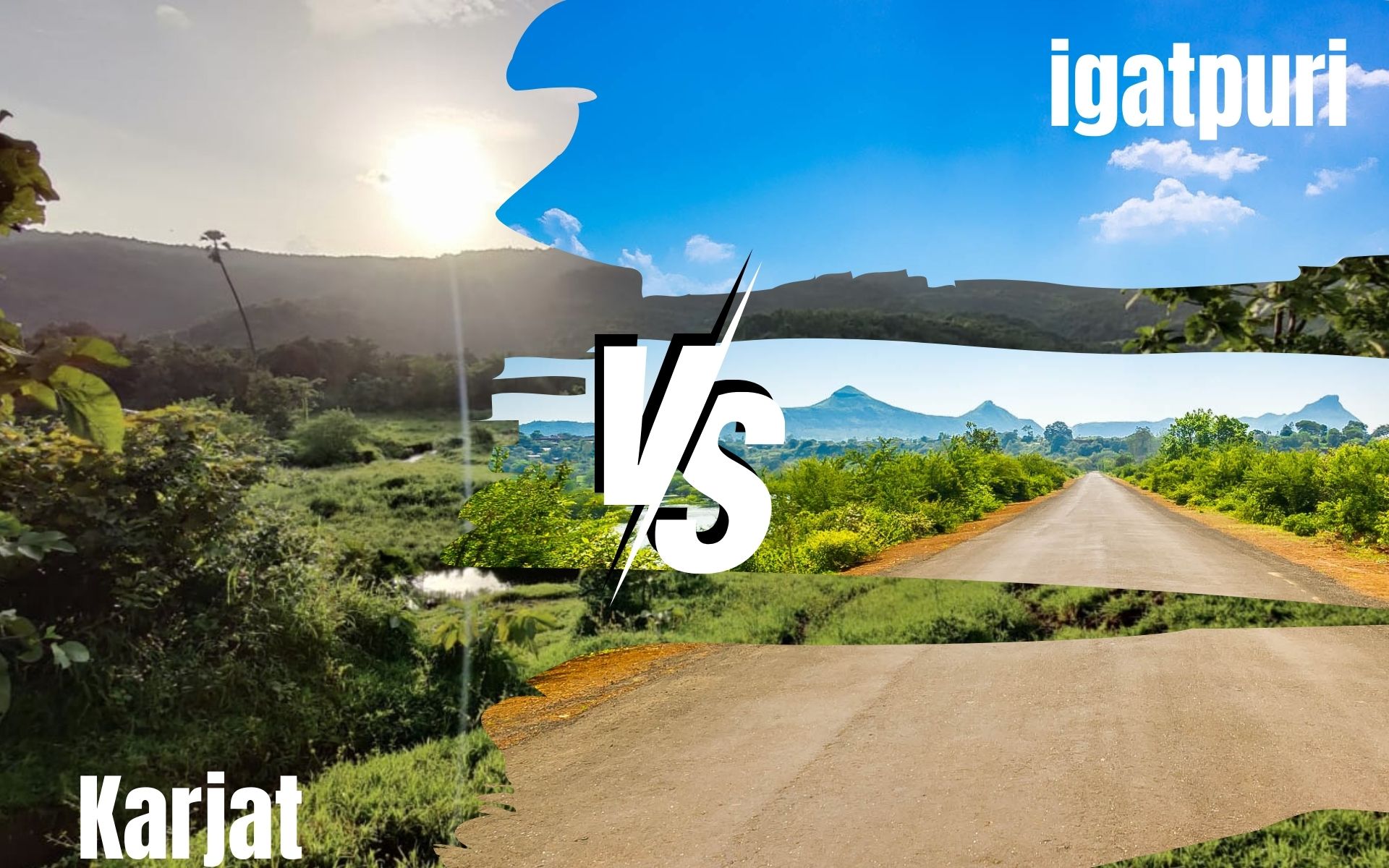 Igatpuri or Karjat: Unveiling the Best Weekend Destination